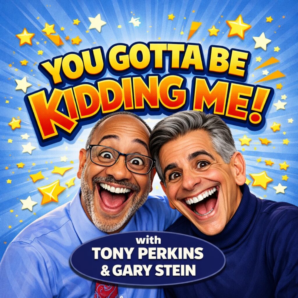 You Gotta Be Kidding Me podcast artwork