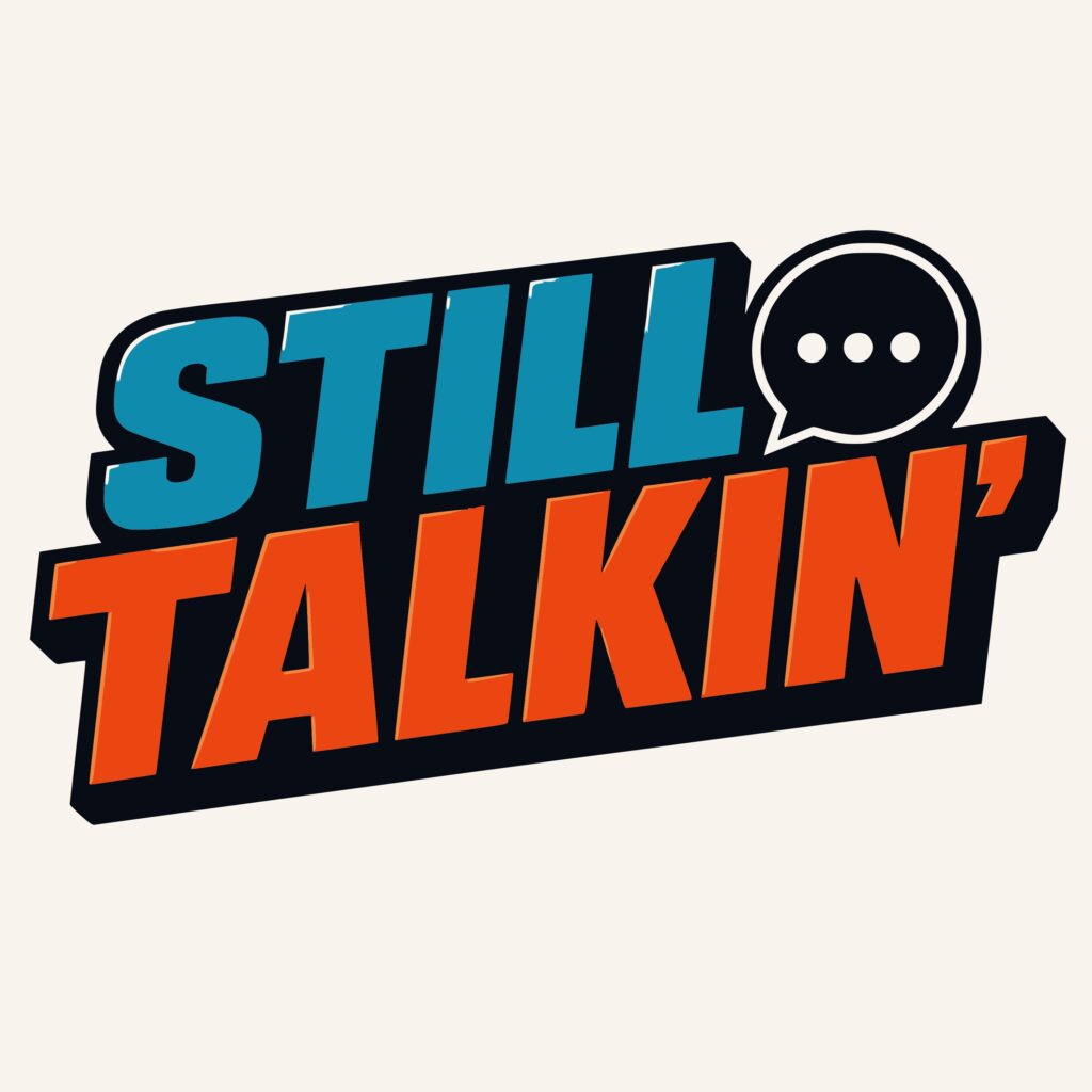 Still Talkin' podcast artwork