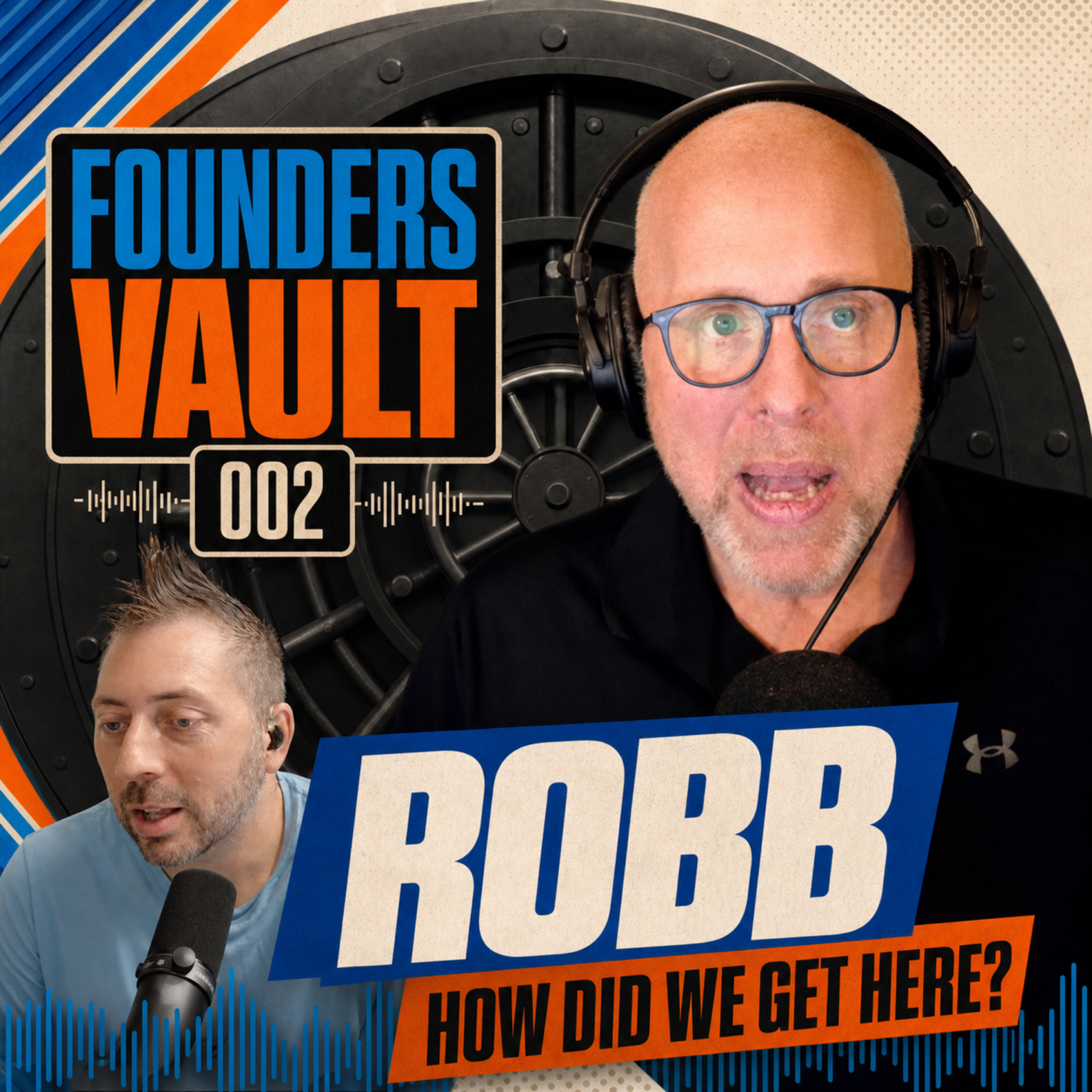 Artwork for Founder's Vault 002: Robb's Origin Story
