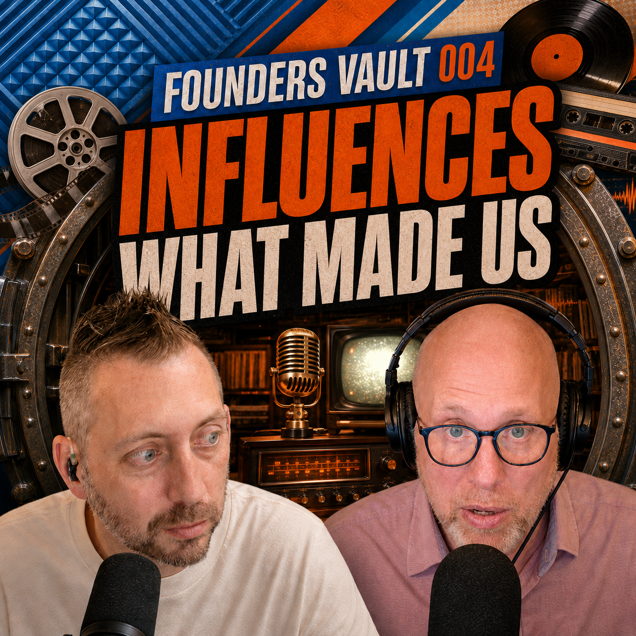 Artwork for Founders Vault 004 : Influences (What Made Us)